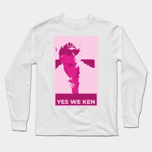 Yes we Ken Long Sleeve T-Shirt